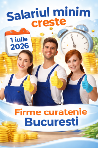 salariul minim 2026 si impactul asupra unei firme de curatenie din Bucuresti